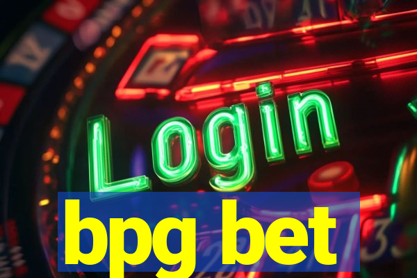 bpg bet